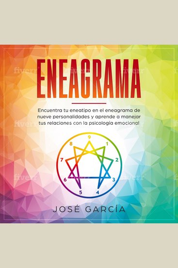 Eneagrama - Encuentra tu eneatipo en el eneagrama de nueve personalidades y aprende a manejar tus relaciones con la psicología emocional - cover