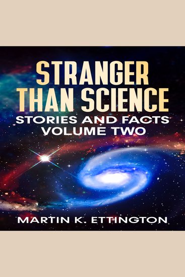 Stranger Than Science Stories and Facts-Volume Two - cover
