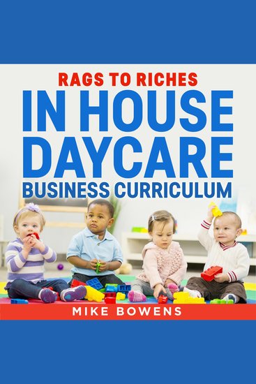Rags to Riches - In house daycare business curriculum - cover