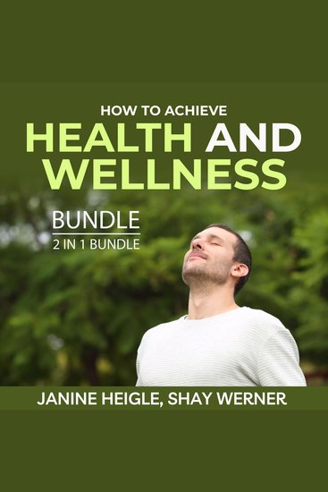 How to Achieve Health and Wellness Bundle 2 in 1 Bundle - A Healthy Lifestyle and Body Keeps the Score - cover