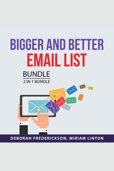 Bigger and Better Email List Bundle 2 in 1 Bundle - Build A Bigger Email List and List Building Strategy - cover
