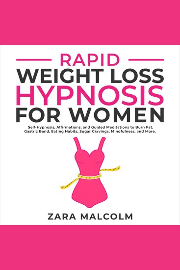 Rapid Weight Loss Hypnosis for Women: Self-Hypnosis Affirmations and Guided Meditations to Burn Fat Gastric Band Eating Habits Sugar Cravings Mindfulness and More - cover