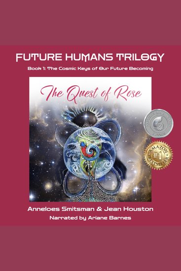 The Quest of Rose - The Cosmic Keys of Our Future Becoming - cover