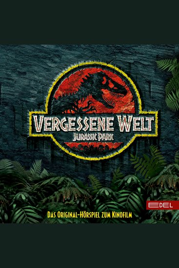 Jurassic Park - Vergessene Welt (Das Original-Hörspiel zum Kinofilm) - cover
