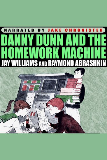 Danny Dunn and the Homework Machine - cover