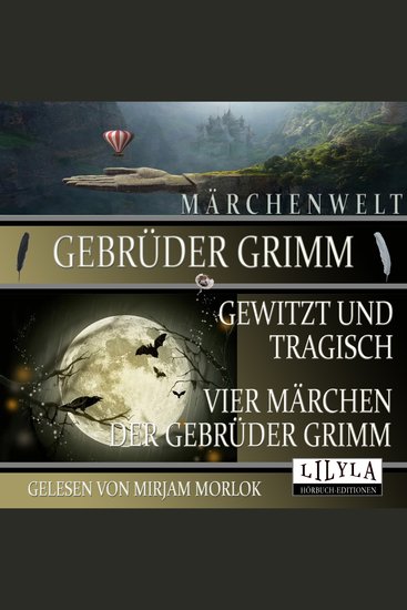 Gewitzt und tragisch - Vier Märchen der Gebrüder Grimm - Bruder Lustig Von einem der auszog das Fürchten zu lernen Das kluge Gretel Die kluge Else - cover