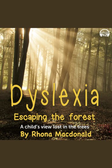 Dyslexia - Escaping The Forest - A child's view list in the trees - cover