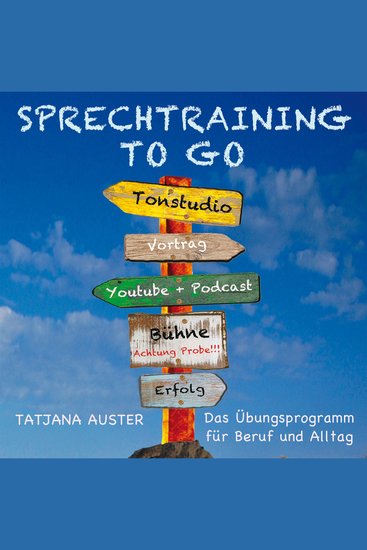 Sprechtraining to go - Das Stimmtraining für Beruf & Alltag - cover