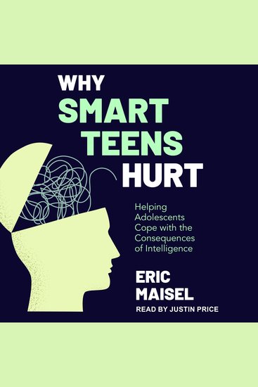 Why Smart Teens Hurt - Helping Adolescents Cope with the Consequences of Intelligence - cover