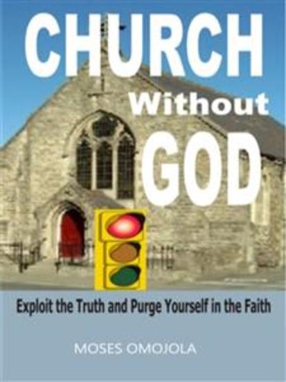 Church without god - Exploit the truth and purge yourself in the faith - cover