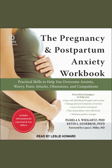 The Pregnancy and Postpartum Anxiety Workbook - Practical Skills to Help You Overcome Anxiety Worry Panic Attacks Obsessions and Compulsions - cover