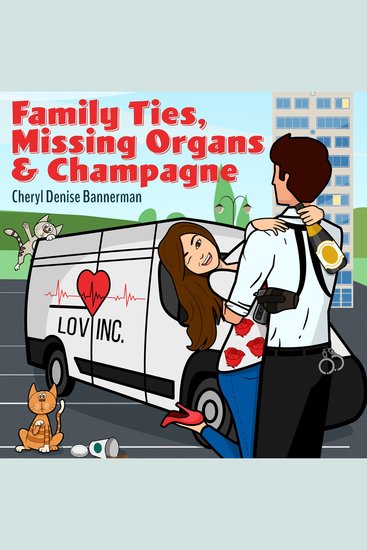 Family Ties Missing Organs & Champagne - (An Anna Romano Murder Mystery Series Book 3) - cover