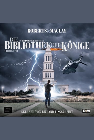 Die Bibliothek der Könige - Ein Tom Wagner Abenteuer Band 2 (ungekürzt) - cover