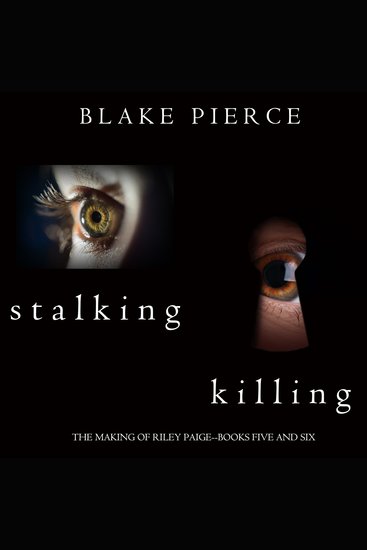 Making of Riley Paige Bundle The: Stalking (#5) and Kiling (#6) - cover
