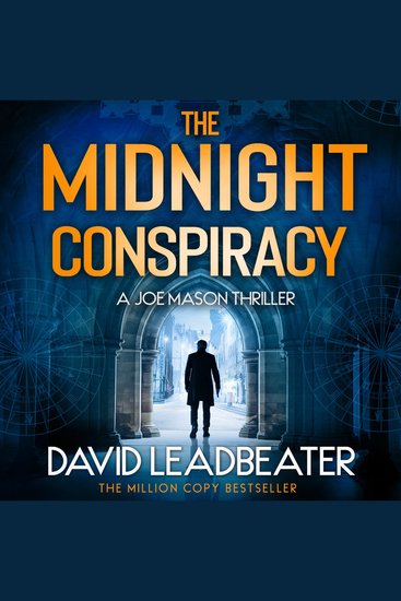 Midnight Conspiracy The: The gripping new action adventure thriller novel with twists that will leave you breathless perfect for fans of James Patterson and Dan Brown (Joe Mason Book 3) - cover