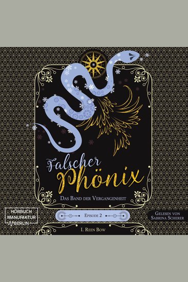 Das Band der Vergangenheit - Falscher Phönix Episode 2 (ungekürzt) - cover