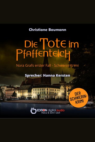 Die Tote im Pfaffenteich - Nora Grafs erster Fall - Schwerin-Krimi - cover