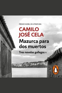 Mazurca para dos muertos (Tres novelas gallegas 1)
