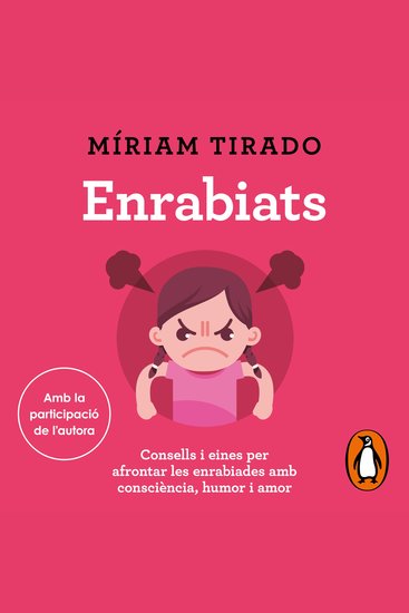 Enrabiats - Consells i eines per afrontar les enrabiades amb consciència humor i amor - cover