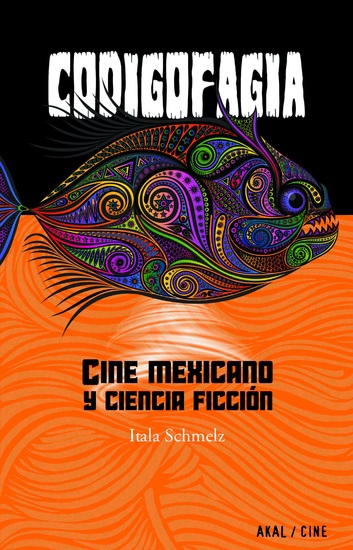 Codigofagia Cine mexicano y ciencia ficción - cover