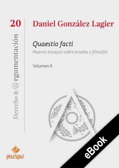 Quaestio facti – Vol II - Nuevos ensayos sobre prueba y filosofía - cover
