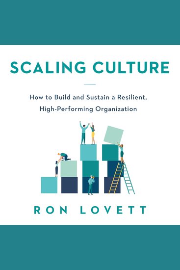 Scaling Culture - How to Build and Sustain a Resilient High-Performing Organization - cover