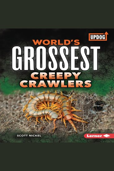World's Grossest Creepy Crawlers - cover