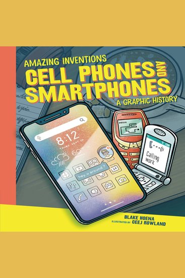 Cell Phones and Smartphones - A Graphic History - cover