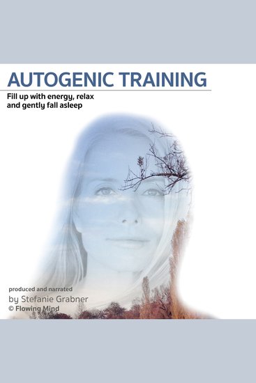 Autogenic Training - Fill up with Energy Relax and Gently Fall Asleep - cover