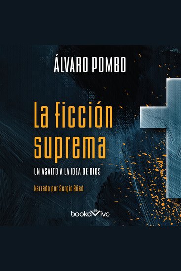 La ficción suprema - Un Asalto a la Idea de Dios - cover