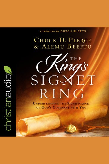 The King's Signet Ring - Understanding the Significance of God's Covenant With You - cover
