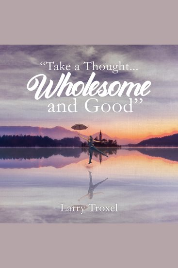 Take a ThoughtWholesome and Good - cover