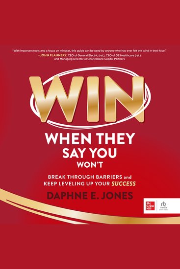 Win When They Say You Won't - Break Through Barriers and Keep Leveling Up Your Success - cover