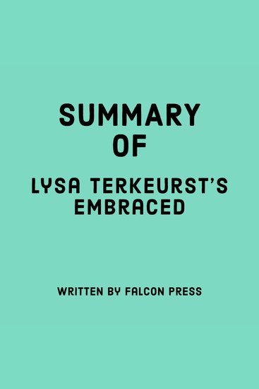 Summary of Lysa Terkeurst’s Embraced - cover