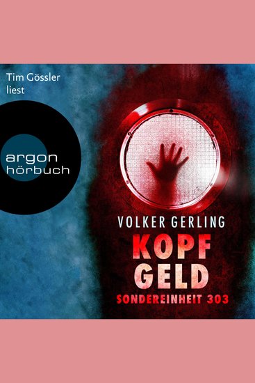 Kopfgeld - Sondereinheit 303 - Saskia-Wilkens-Reihe Band 3 (Ungekürzte Lesung) - cover