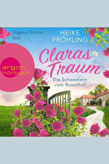 Die Schwestern vom Rosenhof Claras Traum - Eifel-Träume Band 1 (Ungekürzte Lesung) - cover