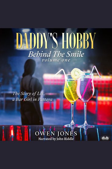 Daddy`s Hobby - The Story Of Lek A Bar Girl In Pattaya - cover
