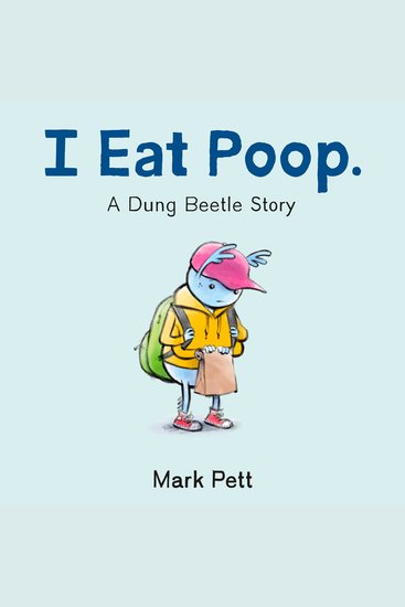 I Eat Poop - A Dung Beetle Story - cover