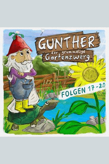 Gunther der grummelige Gartenzwerg Gunther der grummelige Gartenzwerg: Folge 17 - 20 - cover