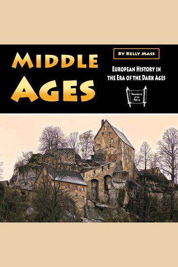 Middle Ages - European History in the Era of the Dark Ages - cover