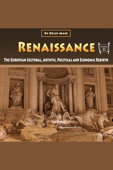 Renaissance - The European Cultural Artistic Political and Economic Rebirth - cover