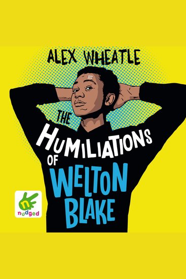 The Humiliations of Welton Blake - cover