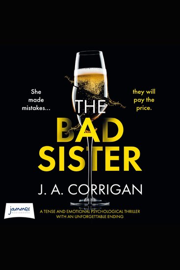 The Bad Sister - A tense and emotional psychological thriller with an unforgettable ending - cover