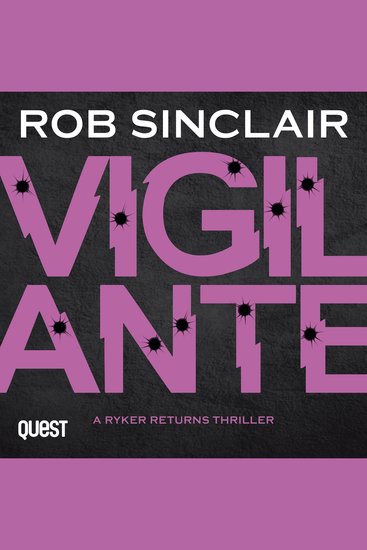 Vigilante - The Ryker Returns Thrillers Book 4 - cover