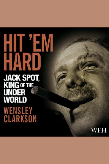 Hit ’Em Hard - Jack Spot King of the Underworld - cover