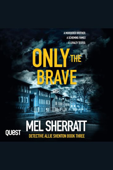 Only the Brave - Detective Allie Shenton Series Book 3 - cover