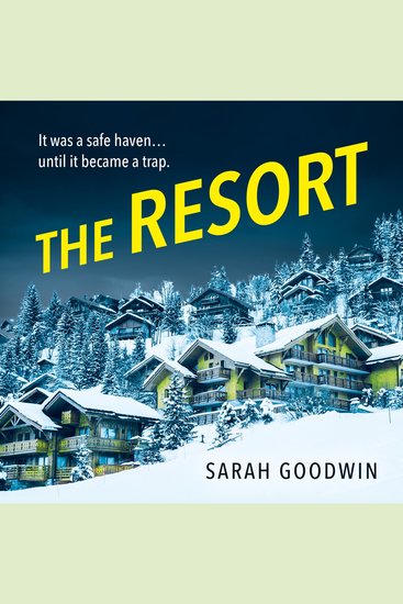 Resort The: An absolutely addictive psychological thriller with a jaw-dropping twist perfect for fall 2024 (The Thriller Collection) - cover