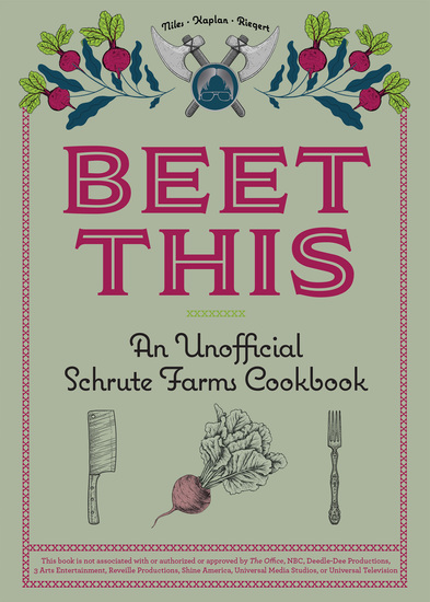 Beet This - An Unofficial Schrute Farms Cookbook - cover