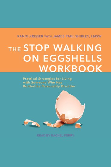 The Stop Walking on Eggshells Workbook - Practical Strategies for Living with Someone Who Has Borderline Personality Disorder - cover
