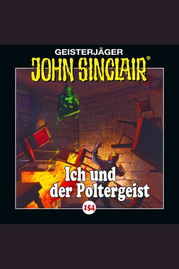 John Sinclair Folge 154: Ich und der Poltergeist - cover